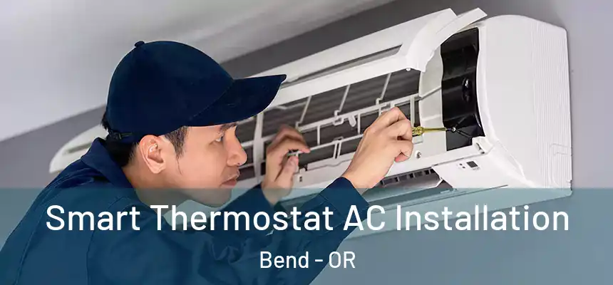  Smart Thermostat AC Installation Bend - OR
